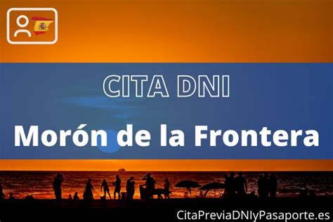 cita dni morón de la frontera|Cita Previa para el DNI en Morón de la Frontera, Sevilla